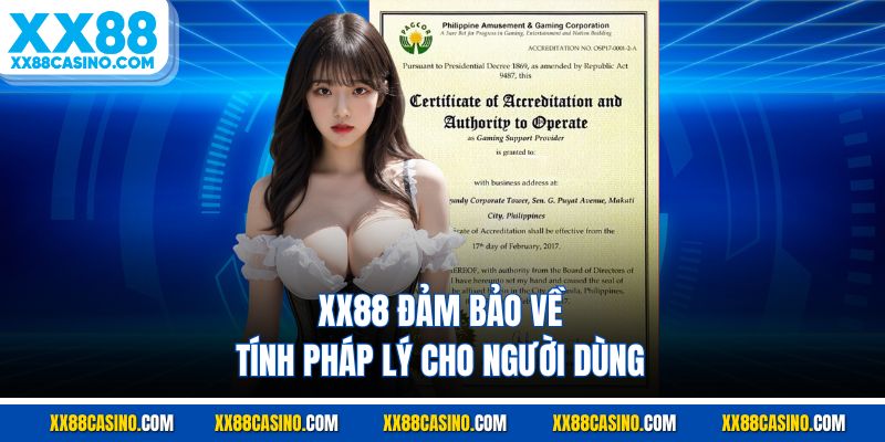 XX88 đảm bảo về tính pháp lý cho người dùng